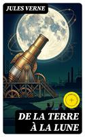   De la Terre &agrave; la Lune