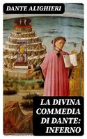   La Divina Commedia di Dante: Inferno