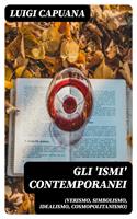   Gli 'ismi'contemporanei (Verismo, Simbolismo, Idealismo, Cosmopolitanismo)