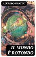   Il mondo è rotondo