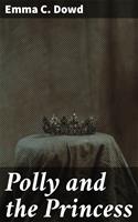   Polly and the Princess