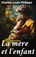   La mère et l'enfant