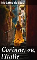   Corinne; ou, l'Italie
