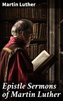   Epistle Sermons of Martin Luther