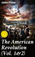 The American Revolution (Vol. 1&2)