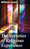   The Varieties of Religious Experience