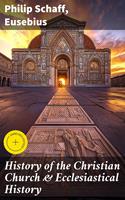   History of the Christian Church & Ecclesiastical History