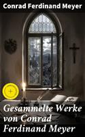   Gesammelte Werke von Conrad Ferdinand Meyer