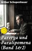   Parerga und Paralipomena (Band 1&2)