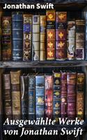   Ausgew&auml;hlte Werke von Jonathan Swift