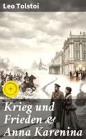   Krieg und Frieden & Anna Karenina