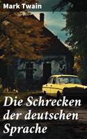   Die Schrecken der deutschen Sprache