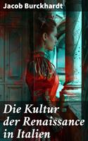   Die Kultur der Renaissance in Italien