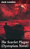   The Scarlet Plague (Dystopian Novel)