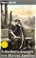   Selbstbetrachtungen von Marcus Aurelius