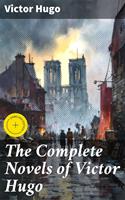   The Complete Novels of Victor Hugo