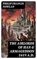   The Airlords of Han & Armageddon 2419 A.D.