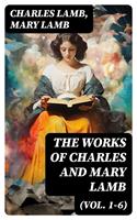   The Works of Charles and Mary Lamb (Vol. 1-6)