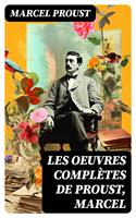   Les Oeuvres Complètes de Proust, Marcel