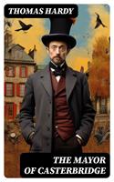   The Mayor of Casterbridge