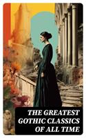   The Greatest Gothic Classics of All Time