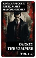   Varney the Vampire (Vol.1-3)