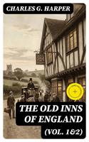   The Old Inns of England (Vol. 1&2)