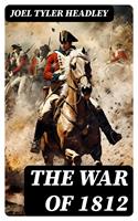   The War of 1812