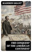   The Conquest of the American Continent
