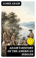   Adair's History of the American Indians