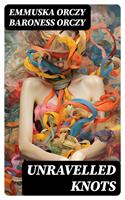   Unravelled Knots