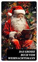   Das große Buch vom Weihnachtsmann
