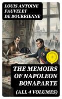   The Memoirs of Napoleon Bonaparte (All 4 Volumes)