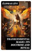  Transcendental Magic: Its Doctrine and Ritual