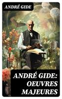   André Gide: Oeuvres majeures