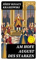   Am Hofe August des Starken