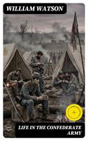   Life in the Confederate Army