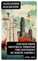   Voyages from Montreal Through the Continent of North America (Vol. 1&2)
