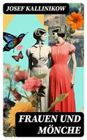  Frauen und M&ouml;nche