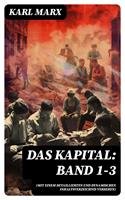   Das Kapital: Band 1-3 (Mit einem detaillierten und dynamischen Inhaltsverzeichnis versehen)