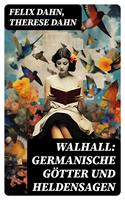   Walhall: Germanische Götter und Heldensagen