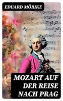   Mozart auf der Reise nach Prag