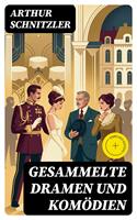   Gesammelte Dramen und Kom&ouml;dien