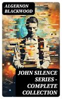   JOHN SILENCE SERIES - Complete Collection