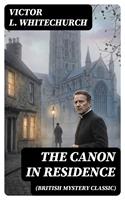   THE CANON IN RESIDENCE (British Mystery Classic)