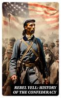   REBEL YELL: History of the Confederacy