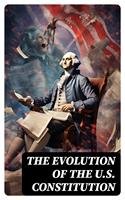  The Evolution of the U.S. Constitution