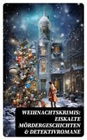 Weihnachtskrimis: Eiskalte Mördergeschichten & Detektivromane