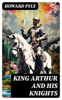   King Arthur and His Knights