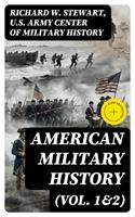   American Military History (Vol. 1&2)